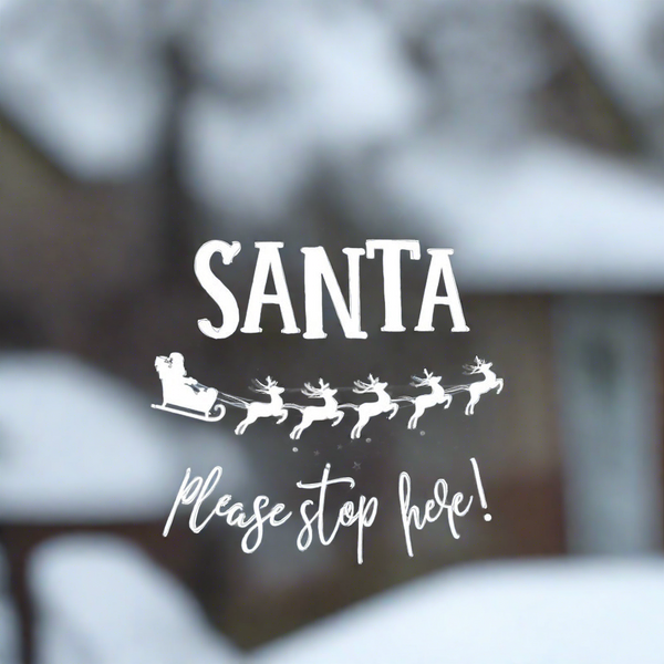 Santa Please Stop Here Snow Window Sticker