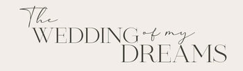 The Wedding of My Dreams