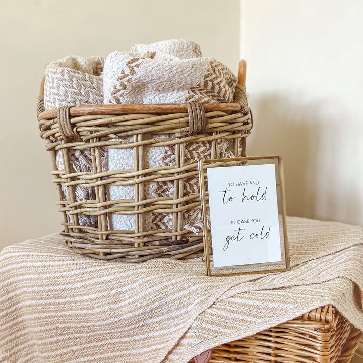 To Have & To Hold In Case you Get Cold - A6 Wedding Print wedding sign - The Wedding of My Dreams