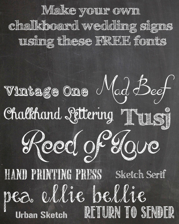 Make Your Own Chalkboard Signs - Free Printable - The Wedding of My Dreams