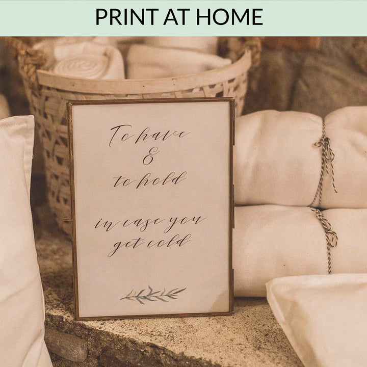 To Have And To Hold In Case Your Get Hold - Digital Download / Printable - The Wedding of My Dreams