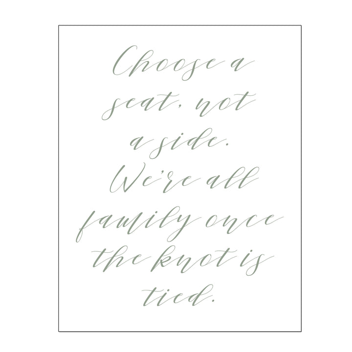 Choose A Seat Not A Side - Digital Download / Printable - The Wedding of My Dreams